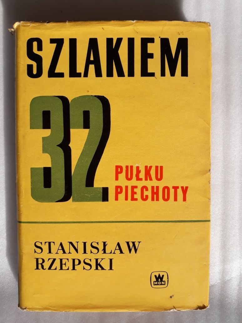 Szlakiem 32 pułku piechoty; Stanisław Rzepski