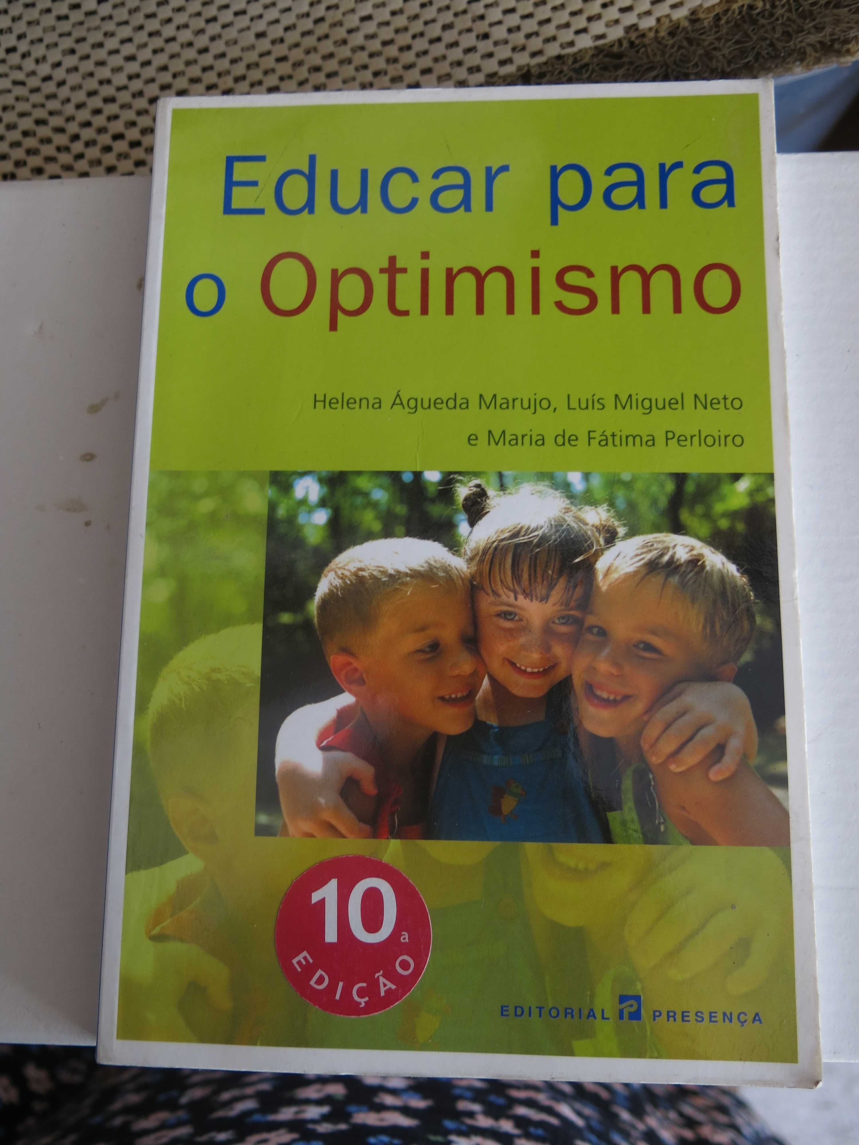 Educar para o Optimismo- Helena Águeda Marujo (+ 2 escritores)