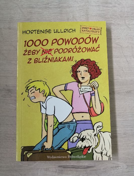 "1000 powodów żeby (nie) podróżować z bliźniakami Hortense Ullrich