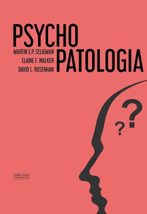 Psychopatologia Martin Seligman Elaine Walker David Rosenhan / nowa