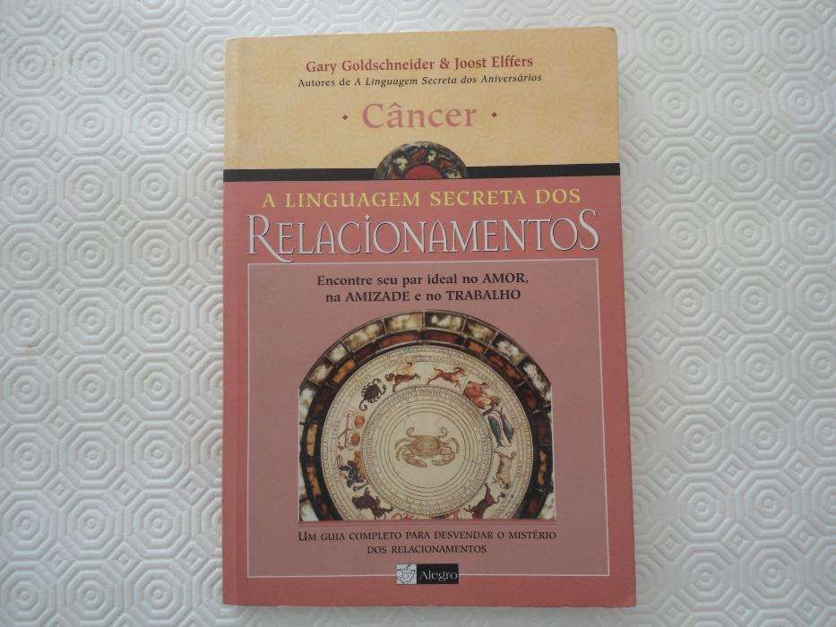 A Linguagem Secreta dos Relacionamentos-Gary Goldsschneidere e outro