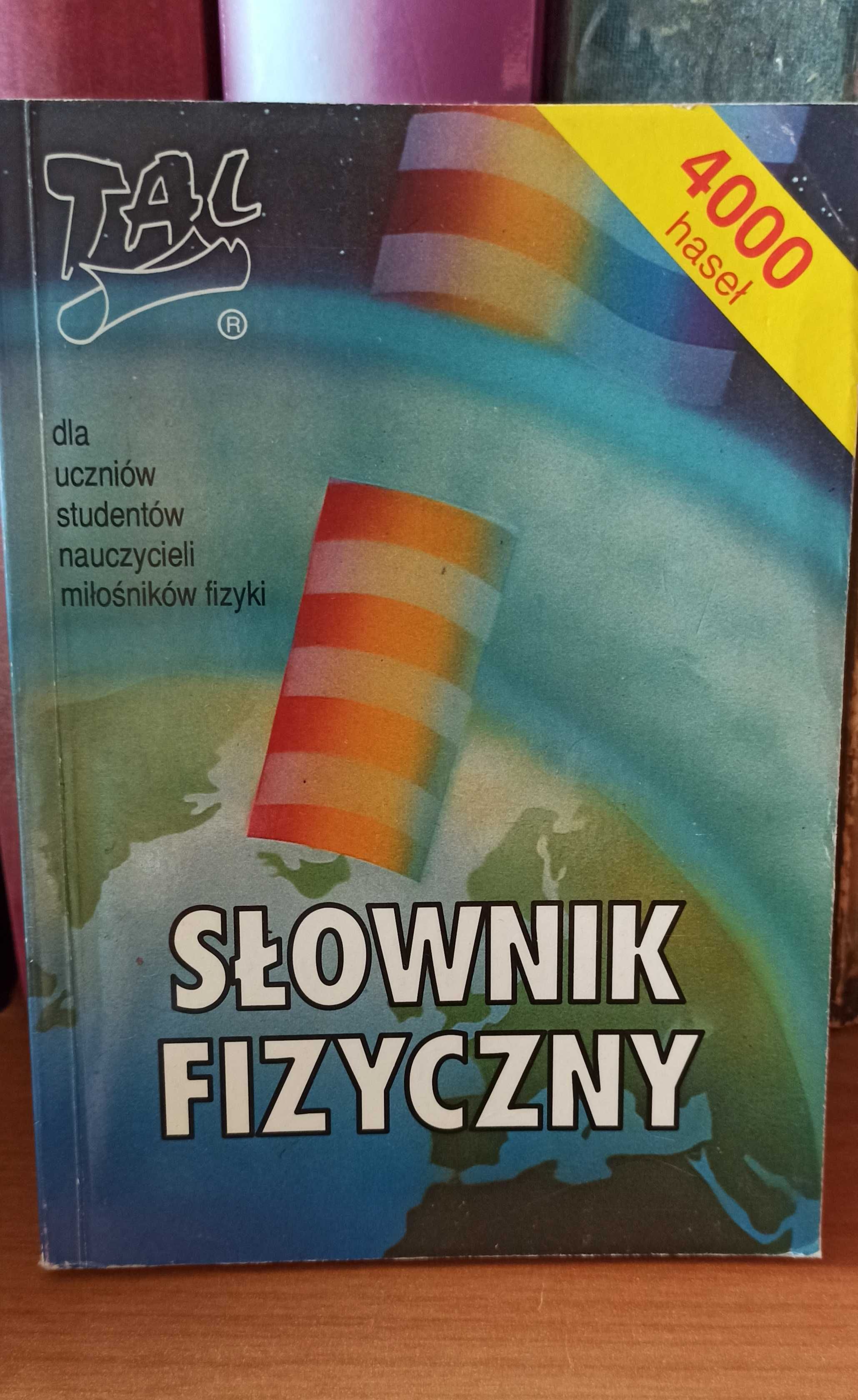 Słownik fizyczny - 4000 haseł - aut. Dukiewicz, Froissart, Ziółkowski