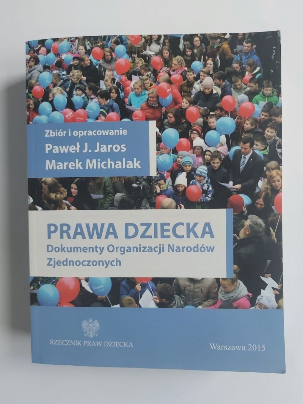 Prawa dziecka - Paweł J. Jaros, Marek Michalak