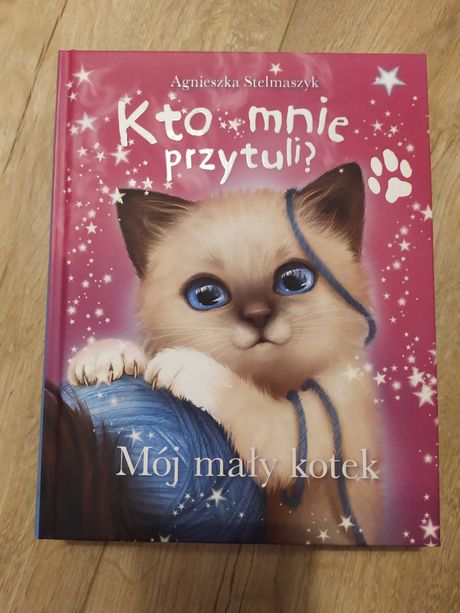 książka dla dzieci Mój mały kotek.  Kto mnie przytuli?