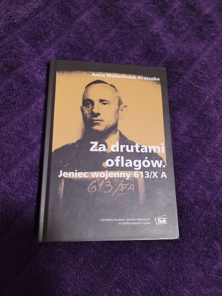 Za drutami oflagów Jeniec wojenny 613/X A