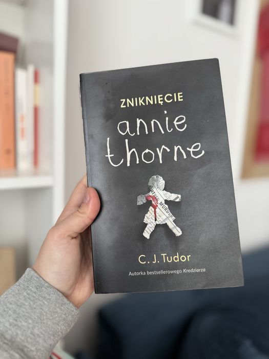 Zaginięcie Annie Thorne CJ Tudor - thriller psychologiczny