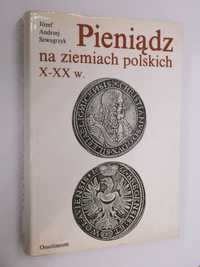 Pieniądz na ziemiach polskich Szwagrzyk