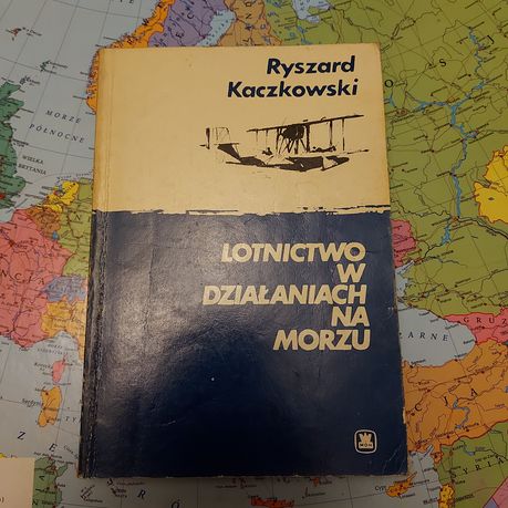 Ryszard Kaczkowski Lotnictwo w działaniach na morzu
