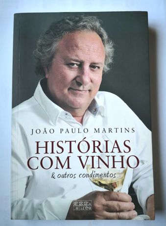 Historias com vinho de João Paulo Martins. Novo!