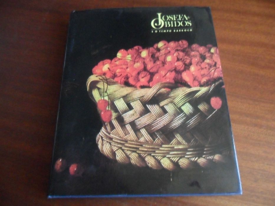 "JOSEFA DE ÓBIDOS e o Tempo Barroco" de Vítor Serrão - 1ª Edição 1991