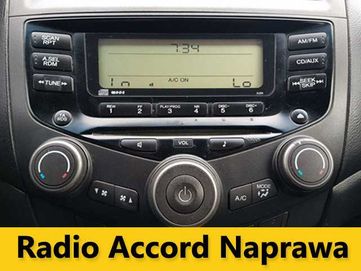 Radio Honda Accord VII - NAPRAWA RADIA - Ekspresowo Gwarancja Faktura