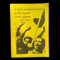 A Guerra Nacional Revolucionária do Povo Espanhol contra o Fascismo