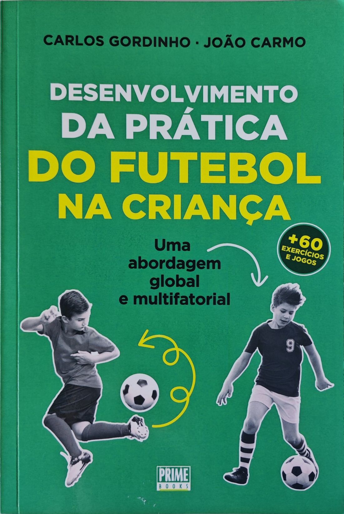 Livros Futebol - Desenvolvimento criança + Futebol de 7 para 11