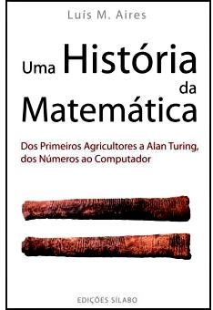 Livro "Uma História da Matemática" de Luís M. Aires
