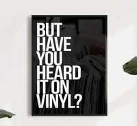 Plakat obraz But have you heard it on vinyl? 40x60