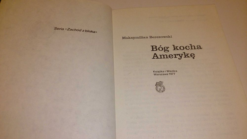 Maksymilian Berezowski „Bóg kocha Amerykę”, KiW, 1977 (Książka)