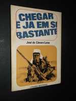 Leme (José da Câmara);Chegar é Já em si Bastante