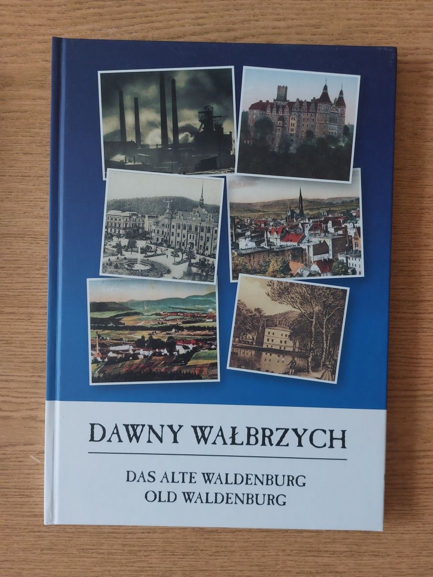 Dawny Wałbrzych Das Alte Waldenburg