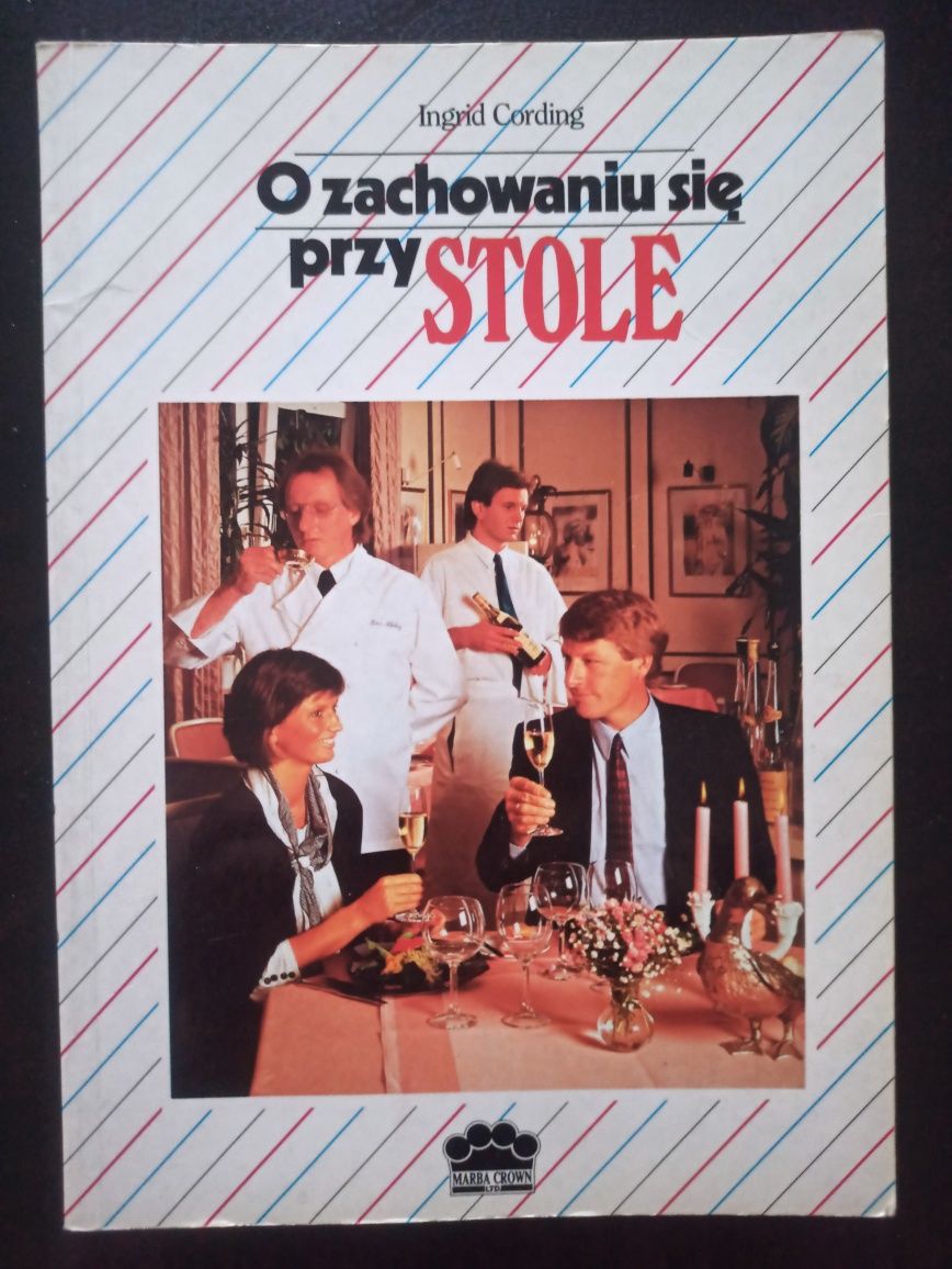 O zachowanie się przy stole. Ingrid Cording.