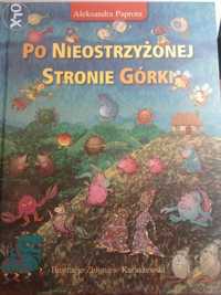 Po nieostrzyżonej stronie górki - książka dla dzieci NOWA