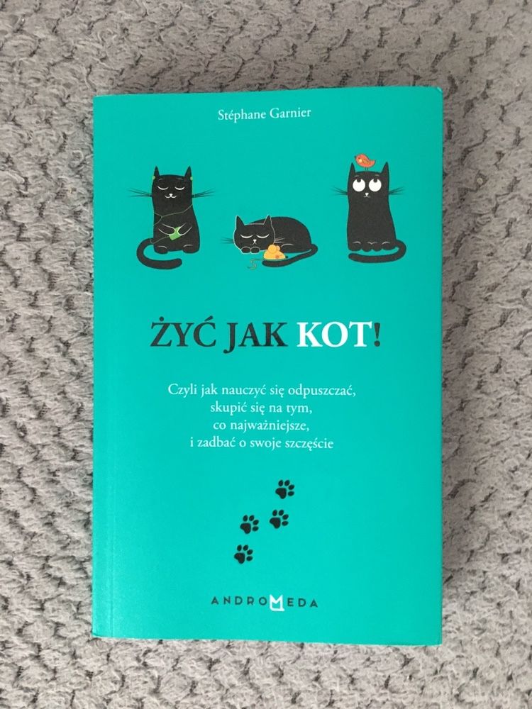 Książka Stephane Garnier Żyć jak kot!