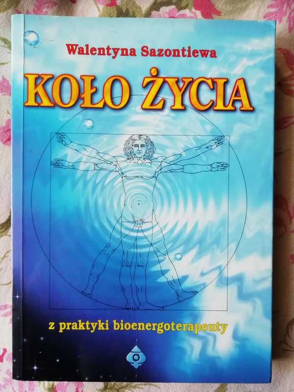 Koło życia z praktyki bioenergoterapeuty Walentyna Sazontiewa
