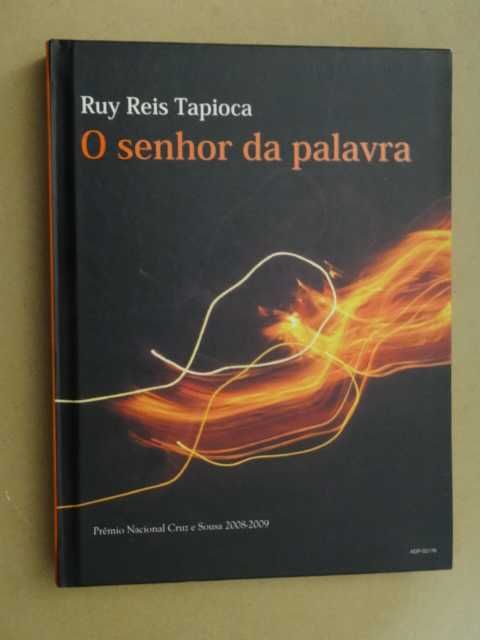 O Senhor da Palavra de Ruy Reis Tapioca