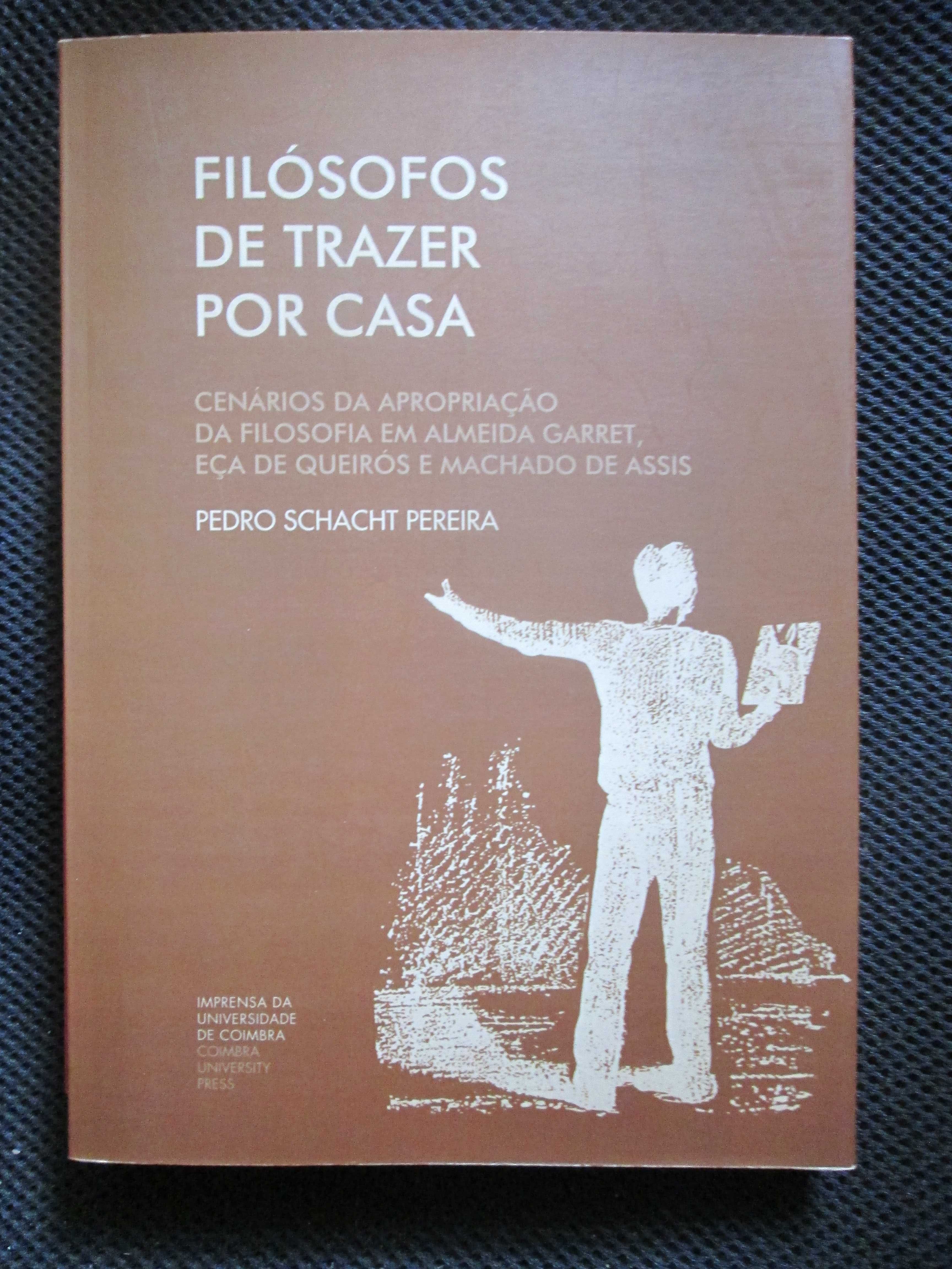 Filósofos de Trazer por Casa, de Pedro Schacht Pereira