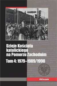 Dzieje Kościoła katolickiego na Pomorzu Zach. T.4 - ks. Wejman Grzego