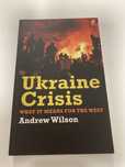Ukraine Crisis: What it Means for the West - Andrew Wilson