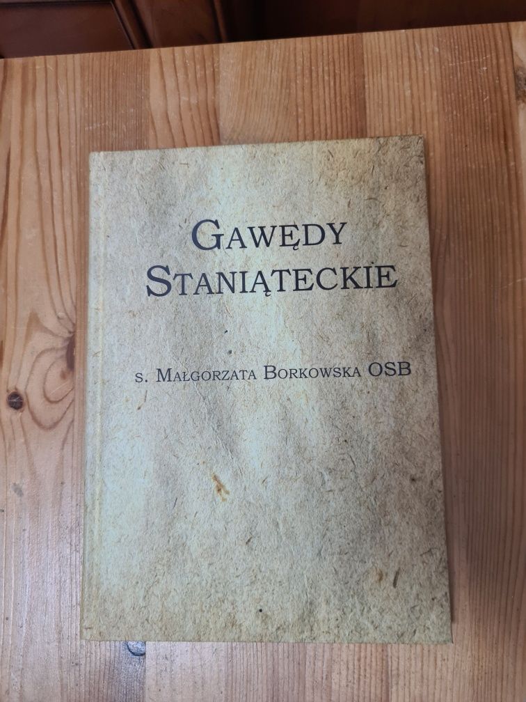 Gawędy Staniąteckie - S. Małgorzata Borkowska OSB ~