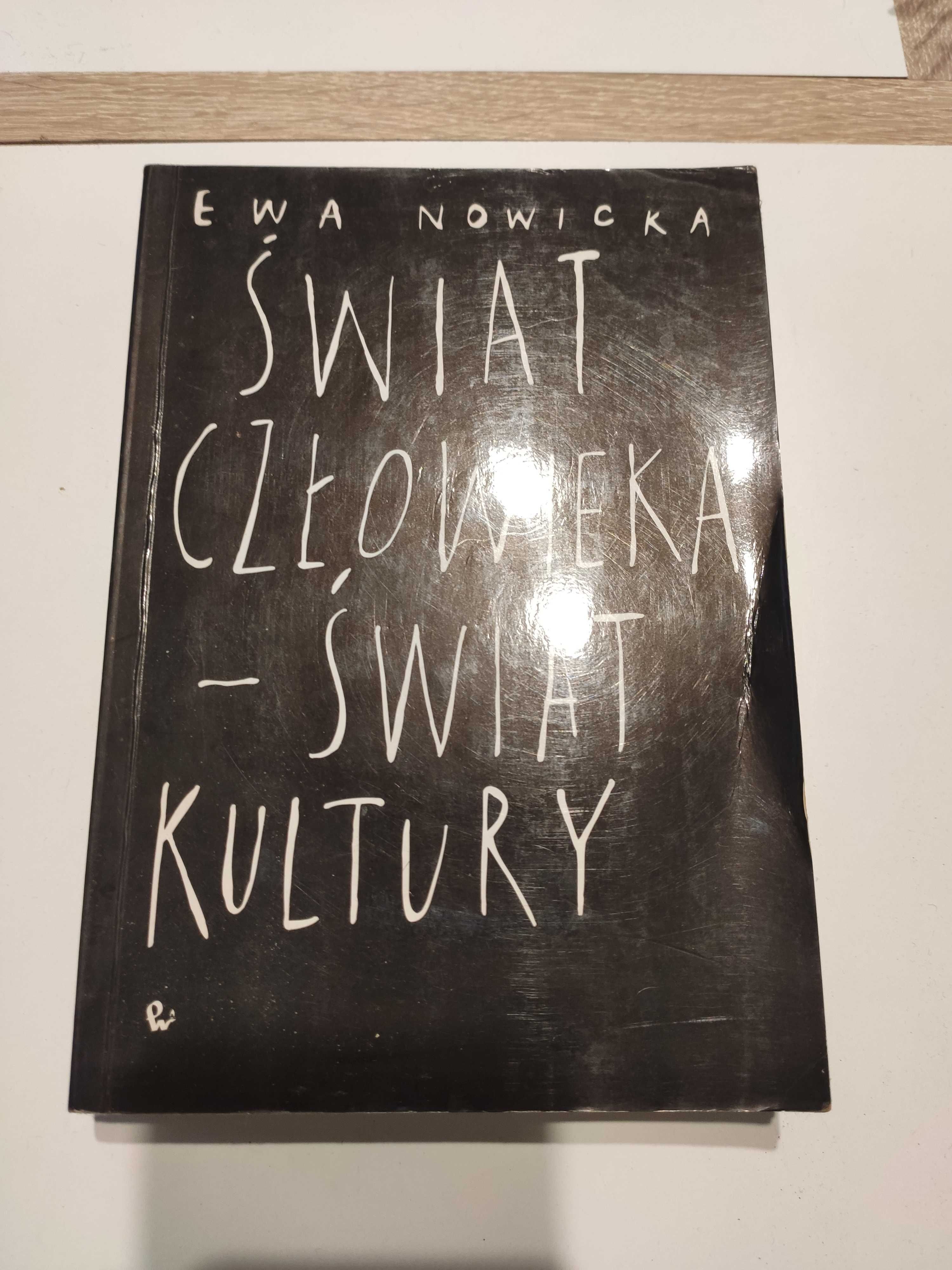 Książka Świat Człowieka - Świat Kultury, Ewa Nowicka