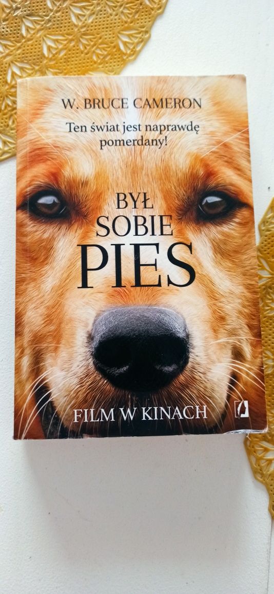 Był Sobie Pies.  W. Bruce Cameron