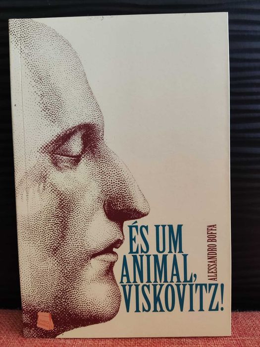 És um animal, Viskovitz!