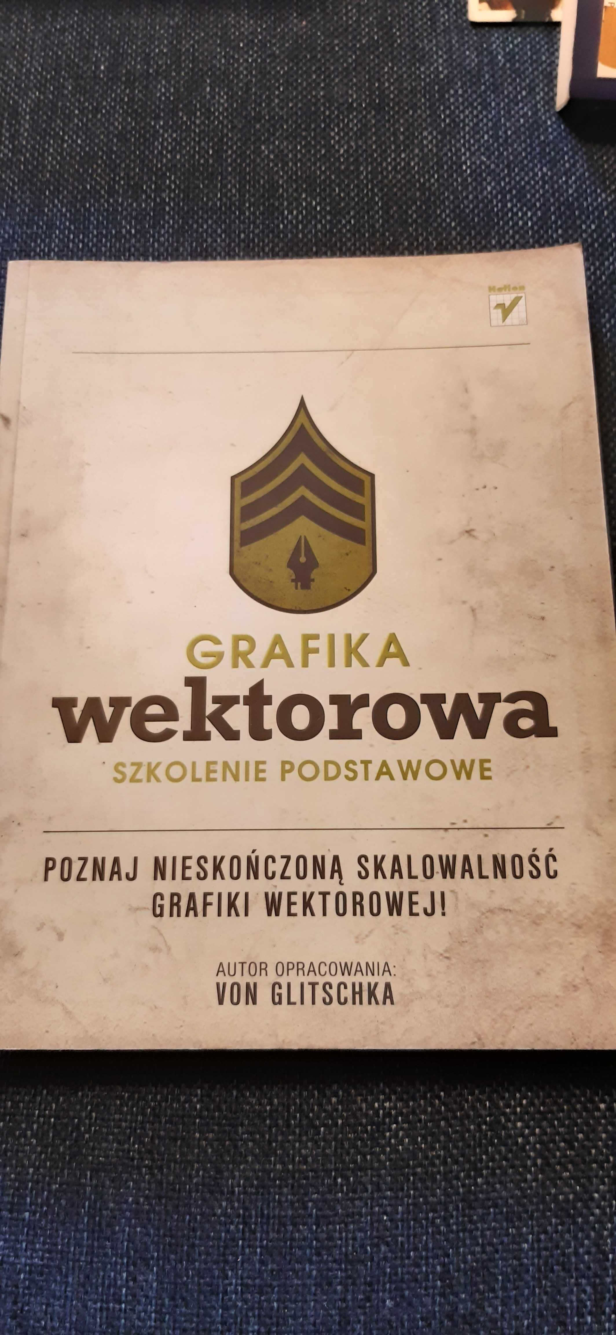 Grafika wektorowa. Szkolenie podstawowe Von Glitschka