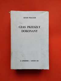 Czas przeszły dokonany - Adam Pragier