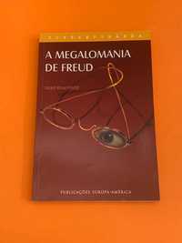 A Megalomania de Freud - Israel Rosenfield