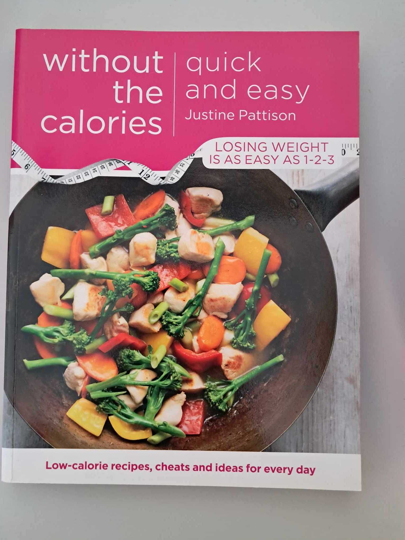 Livro de Justine Pattison - Quick and Easy Without the Calories