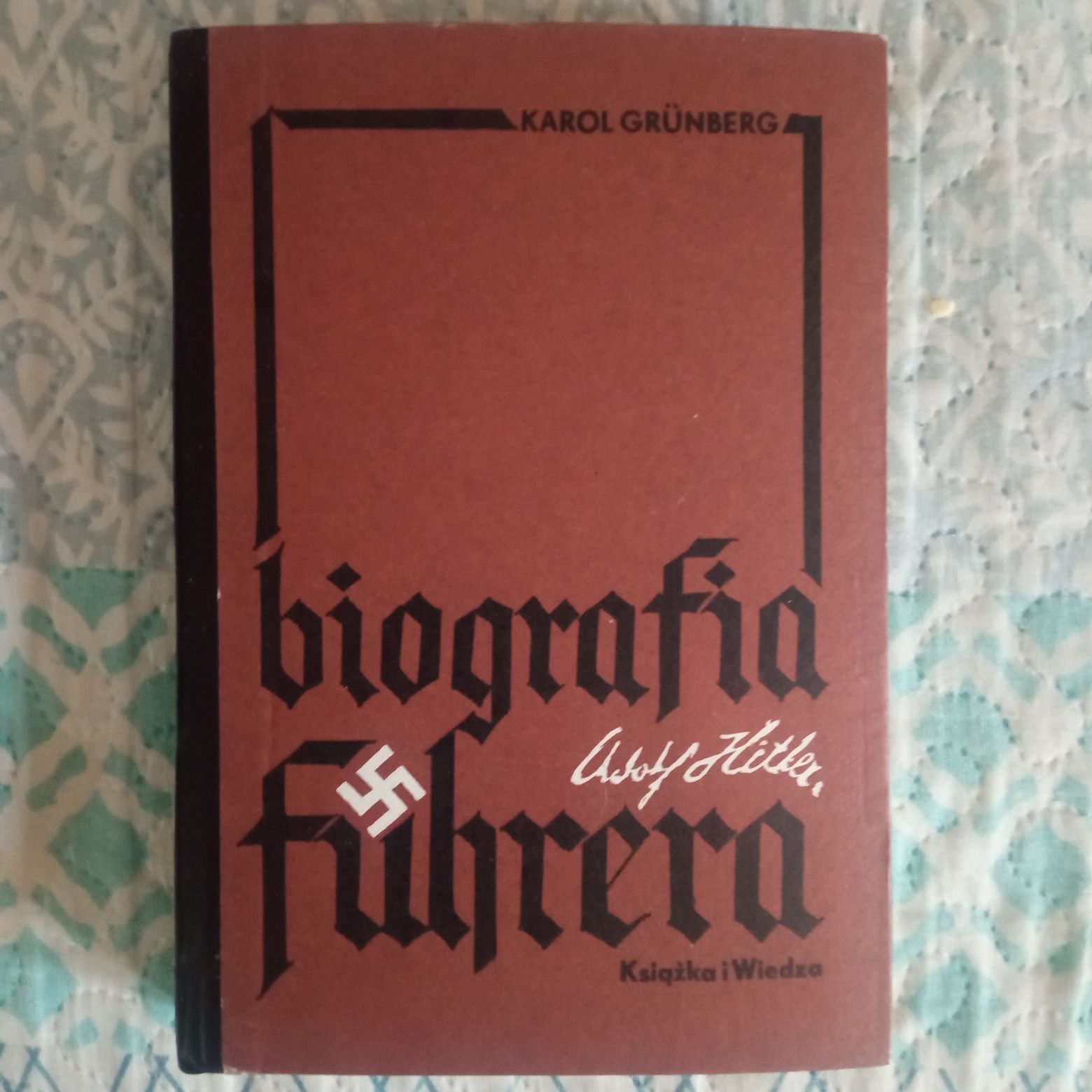 Karol grunberg biografia Adolfa Hitlera