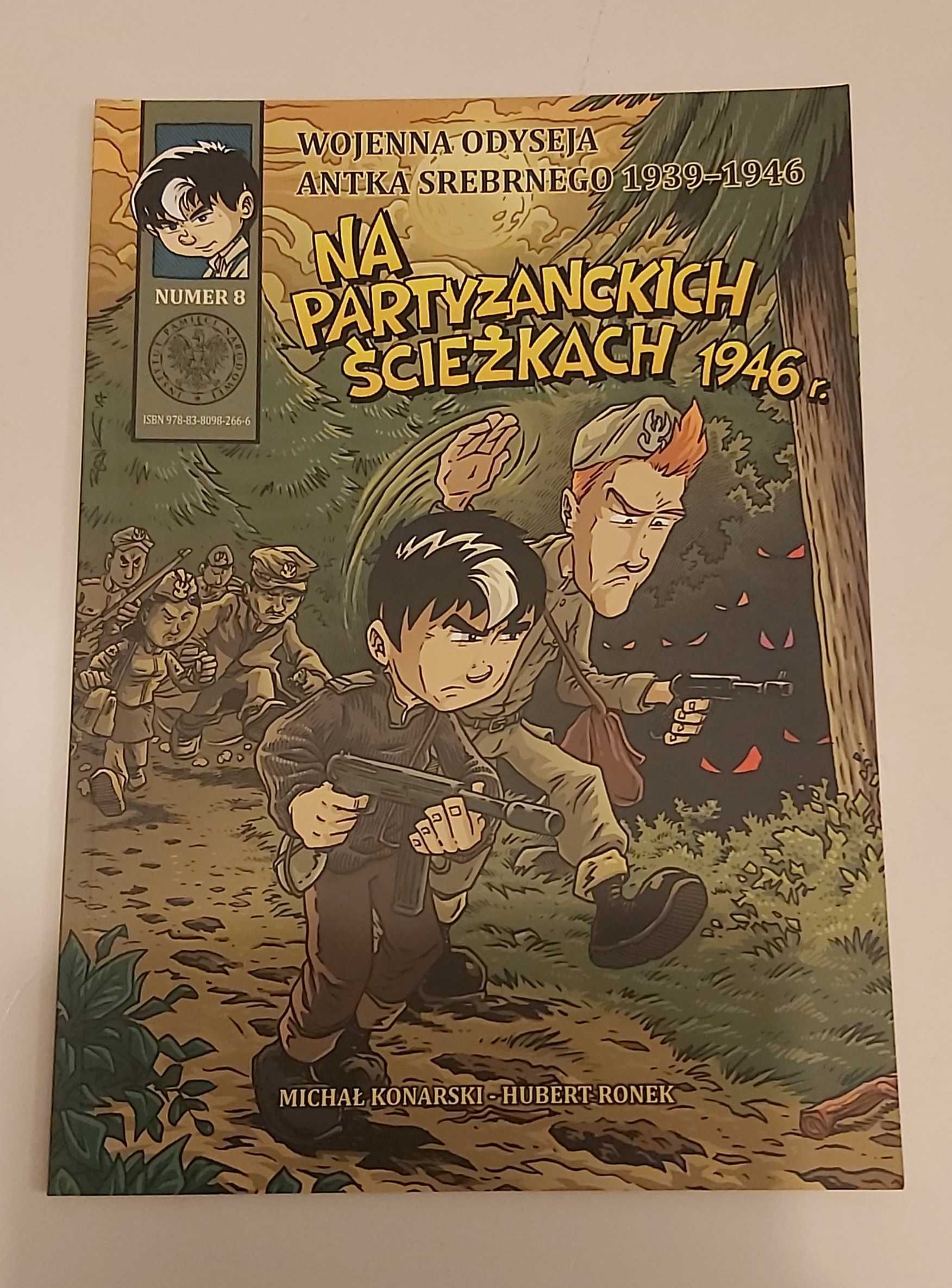 Wojenna odyseja Antka Srebrnego 1939/1946 Na partyzanckich ścieżkach