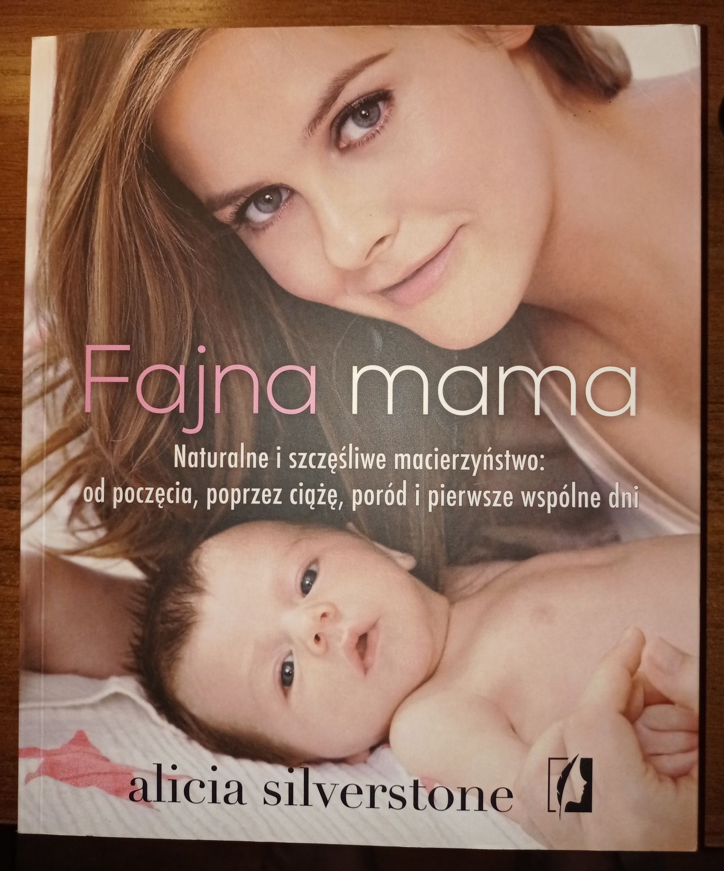 Książka "Fajna mama" Alicia Silverstone