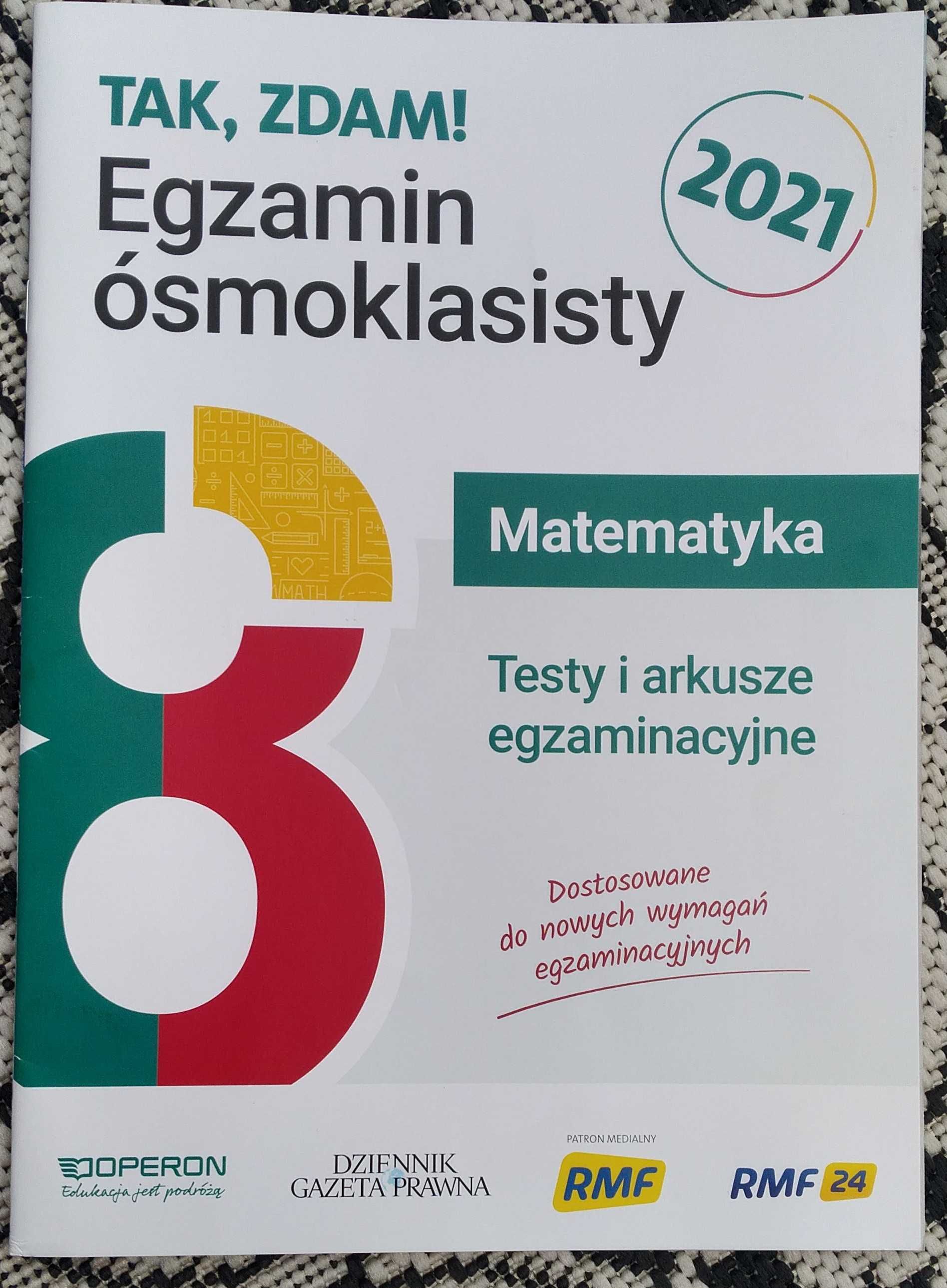 Tak, zdam! Egzmain ósmoklasisty 2021. Język polski i Matematyka.