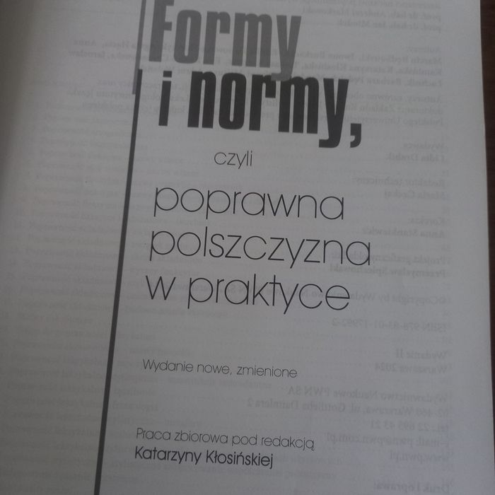 Nowe formy i normy czyli poprawna polszczyzną w praktyce. PWN