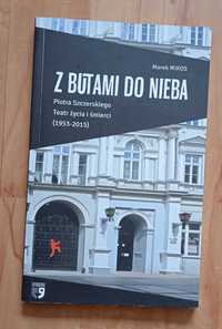 Z butami do nieba Piotra Szczerskiego Teatr życia i śmierci