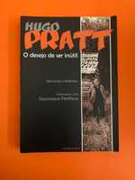 O desejo de ser inútil - Hugo Pratt