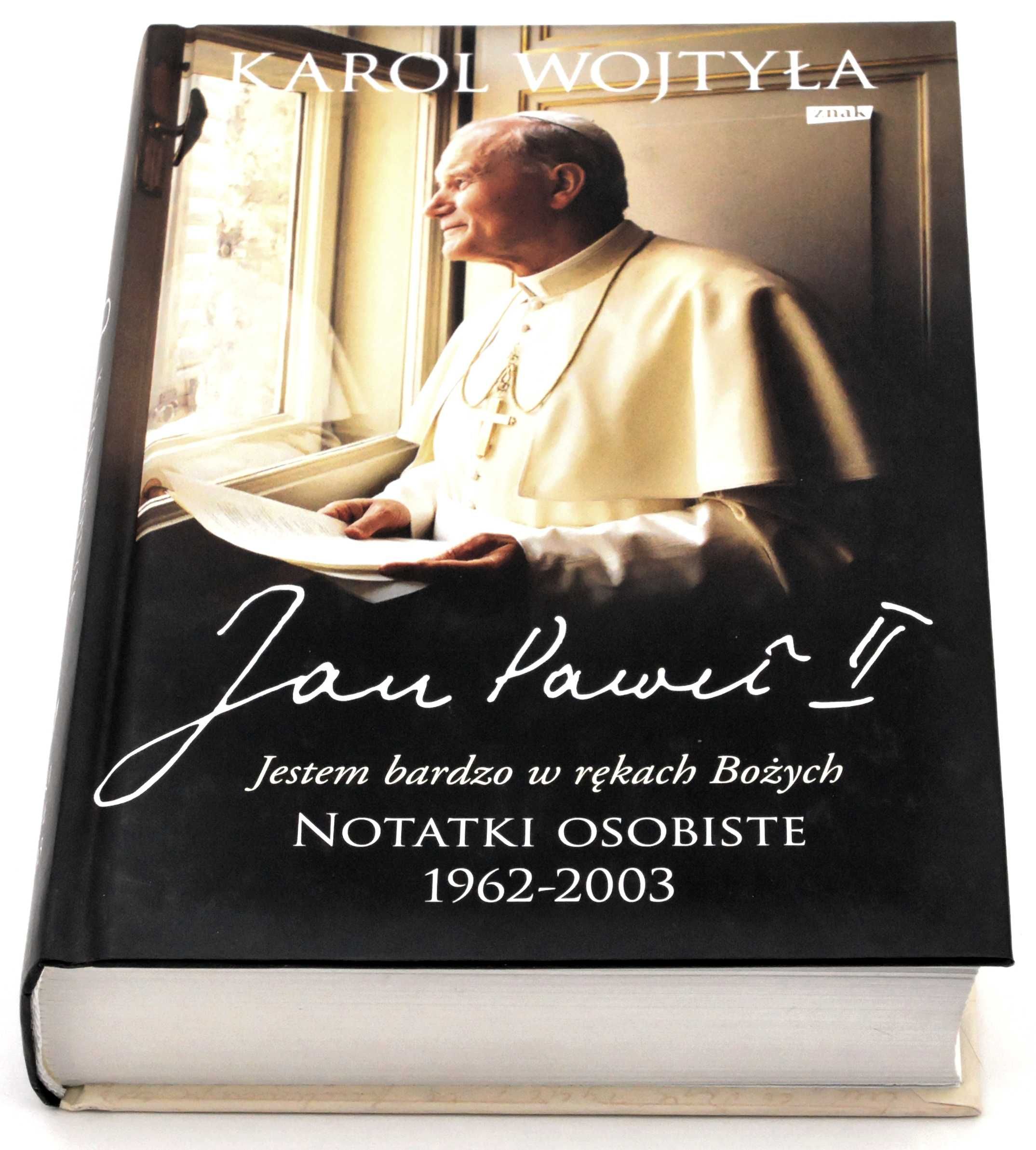 Jan Paweł II Jestem bardzo w rękach Bożych Notatki osobiste Wojtyła