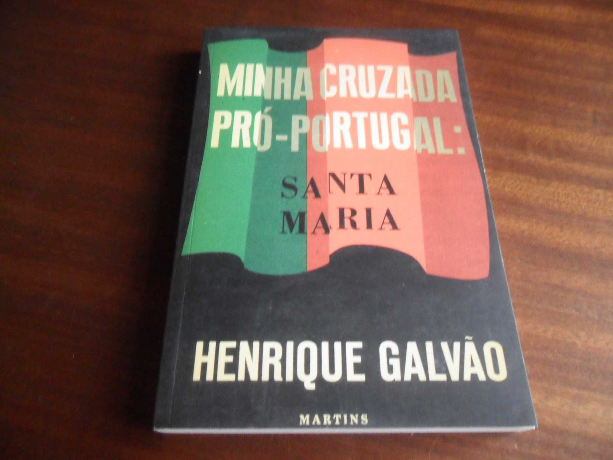 "Minha Cruzada Pró-Portugal: Santa Maria" de Henrique Galvão