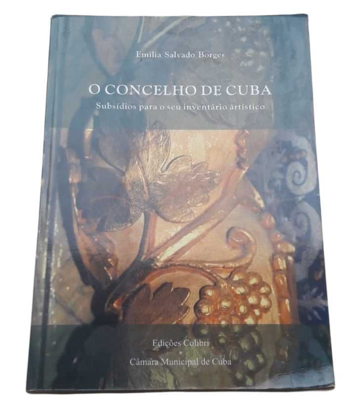 O Concelho de Cuba, Subsídios Para o Seu Inventário Artístico