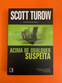 Acima de Qualquer Suspeita - Scott Turow