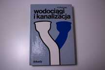 Wodociągi i kanalizacja - Podręcznik - Marek Roman